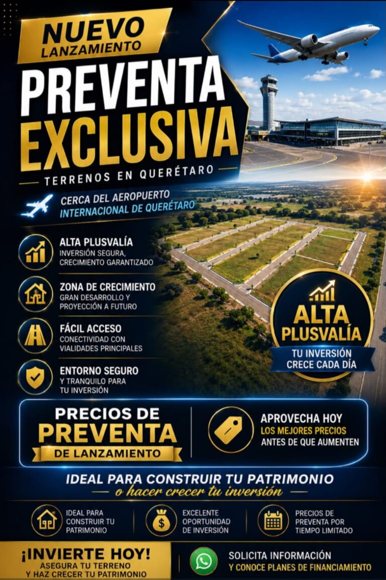 Preventa Exclusiva de Terrenos en Querétaro cerca del Aeropuerto, ideal para invertir o construir tu patrimonio Saint Marie Inmobiliaria
