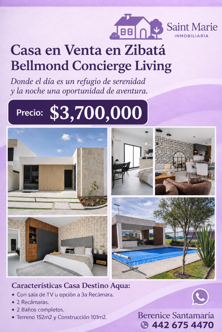 Casa en Venta en Zibatá Bellmond Concierge Lving Querétaro Saint Marie Inmobiliaria Flyer ok